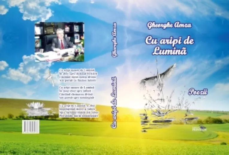 Cu aripi de Lumina, un nou volum de poezii scris de profesorul universitar Dr.Ing. Gheorghe Amza