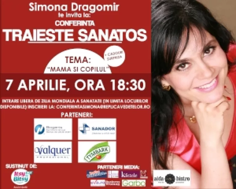 De Ziua Mondiala a Sanatatii, Simona Dragomir deschide portile conferintelor Traieste Sanatos!