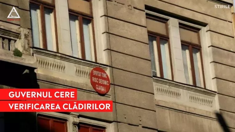 Guvernul cere verificarea tuturor cladirilor periculoase din Romania